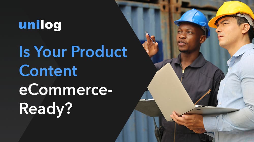 product-content-ecommerce-ready Is Your Product Content eCommerce Ready?